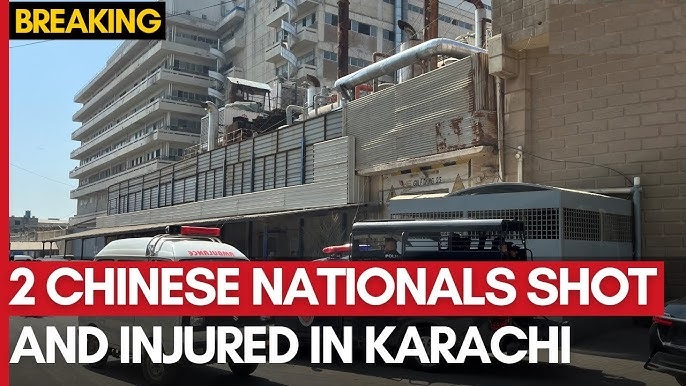 Two Chinese nationals injured karachi